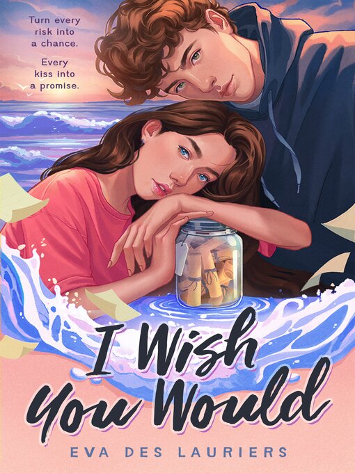 Title details for I Wish You Would by Eva Des Lauriers - Wait list